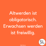 100 "Erwachsen werden" Sprüche und Zitate