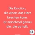 100 »Trennungssprüche« [Gegen Herzschmerz]