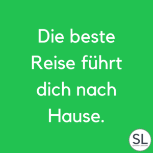 100 »Wundervolle« Zuhause Sprüche [Fürs Herz]