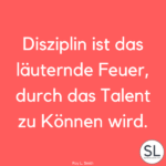 100 »Disziplin Sprüche« [Für mehr Willenskraft]