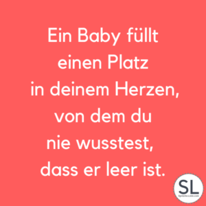 100 »Süße« Baby Sprüche [Die immer passen!]