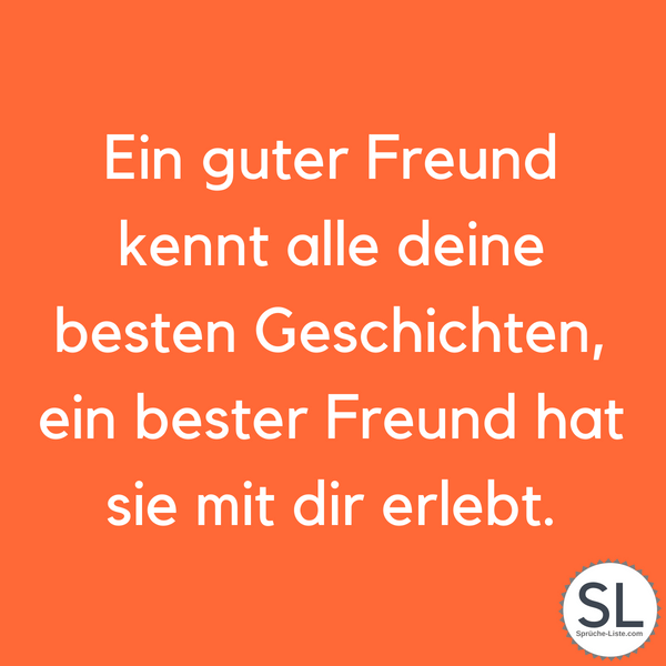 100 Ergreifende Freundschaftssprüche 2019 Ehrlich