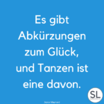 100 »Schöne« Tanz Sprüche [Die Dich inspirieren]