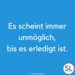 100 Aufbauende Sprüche » [Schnelle Aufmunterung]