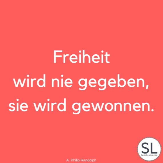 100 »Freiheit Sprüche« [Darum ist sie so wichtig...]