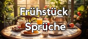 100 Frühstück Sprüche und Zitate