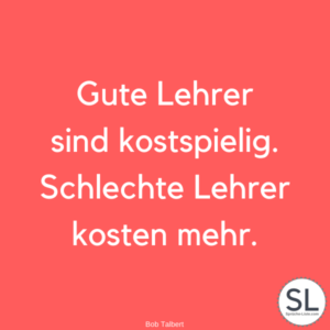 100 »Lehrer Sprüche« [Wertschätzende Worte]