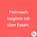 100 Heimweh Sprüche und Zitate