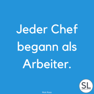 100 Chef Sprüche (alltäglich anwendbar)