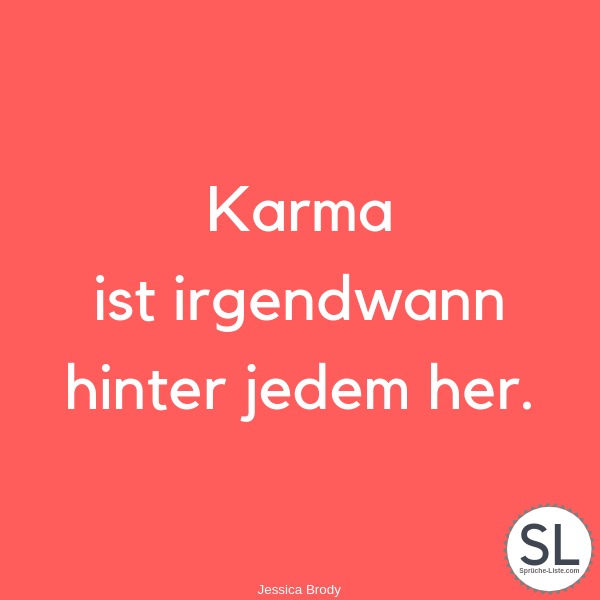 41+ Sprueche karma schlaegt zurueck information