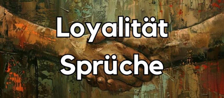 Loyalität Sprüche