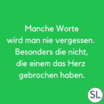 50 »Gebrochenes Herz Sprüche« [Traurig, aufbauend]