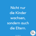 100 »Eltern Sprüche« [Lustig, weise & herzlich]