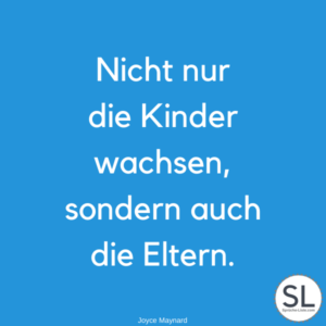 100 »Eltern Sprüche« [Lustig, weise & herzlich]