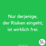 100 »Risiko Sprüche« [Erfahre warum es sich lohnt...]