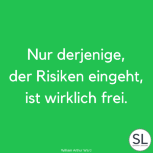 100 »Risiko Sprüche« [Erfahre warum es sich lohnt...]