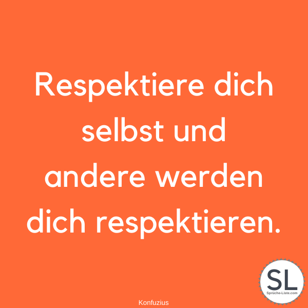 41++ Respekt gegenueber frauen sprueche , 100 »Lehrreiche« Respekt Sprüche (Wertvoll, Weise, Wichtig)