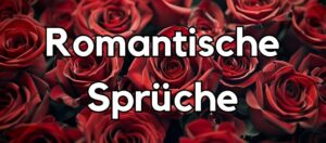 100 »Fantastische« Liebessprüche & Zitate