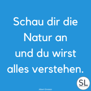 100 »Schöne« Natur Sprüche [Für Seele & Geist]