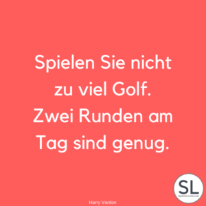 100 großartige »Golf Sprüche« berühmter Legenden