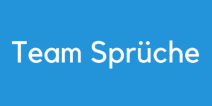 100 »Packende« Team Sprüche [Für mehr Zusammenhalt]