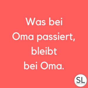 100 »Schöne« Oma Sprüche [Zum Danke sagen]