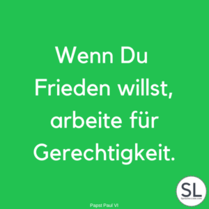 100 »lehrreiche« Gerechtigkeit Sprüche (zum Wahrnehmen)
