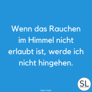 100 »Raucher Sprüche« [Die Raucher lesen sollten...]