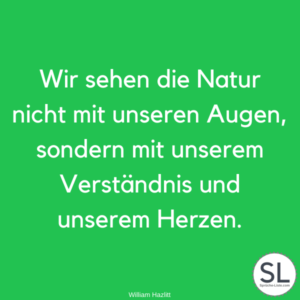 100 »Schöne« Natur Sprüche [Für Seele & Geist]