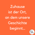 100 »Wundervolle« Zuhause Sprüche [Fürs Herz]